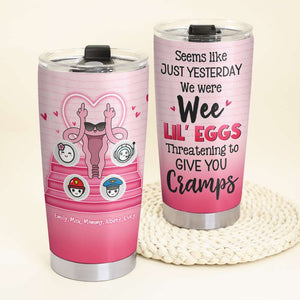 Seems Like Just Yesterday, Gift For Mom, Personalized Tumbler, Funny Tumbler, Mother's Day Gift - Tumbler Cup - GoDuckee