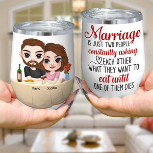 Marriage Is Just Two People, Personalized Tumbler, Gift For Couple - Coffee Mug - GoDuckee
