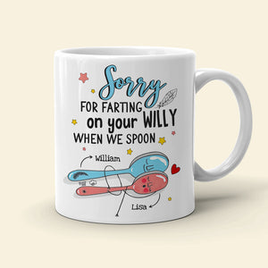 Couple Sorry For Farting On Your Willy When We Spoon - Personalized White Mug - Coffee Mug - GoDuckee