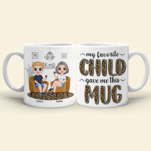 My Favorite Child Gave Me This Mug, Personalized Coffee Mug, Relaxing With Mom, Coffee Mug, Mother's Day Gift, Birthday Gift For Mom - Coffee Mug - GoDuckee
