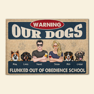 Family Our Dogs Flunked Out Of Obedience School - Personalized Doormat - Doormat - GoDuckee