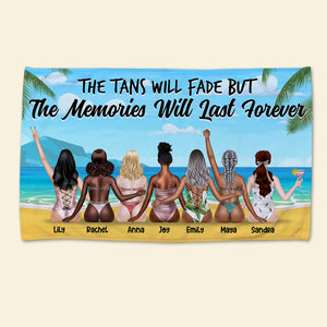 Personalized Girl Friends Beach Towel - The Tans Will Fade But The Memories Will Last Forever - Summer Friends Sitting Together Back View - Beach Towel - GoDuckee