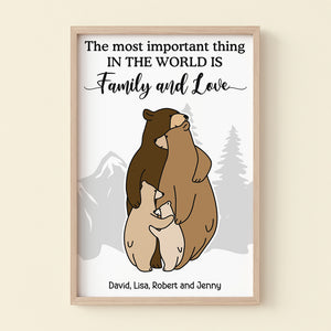 The Most Important Thing, Gift For Family, Personalized Poster, Family Hugging Bear Poster, Anniversary Gift - Poster & Canvas - GoDuckee