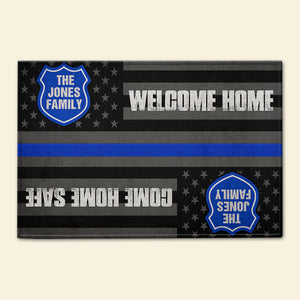 Police Doormat - Welcome Home, Come Home Safe - Custom Police's Name - Thin Blue Line Flag Theme - Doormat - GoDuckee