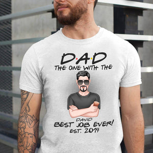 Dad The One With The Best Job Ever Personalized Father's Day Shirt Gift For Dad - Shirts - GoDuckee