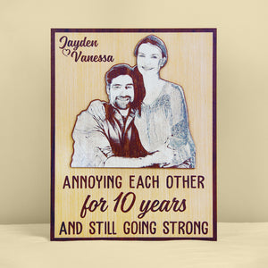 Annoying Each Other And Still Going Strong - Custom Photo Layered Wood Sign Stand - Wood Sign - GoDuckee
