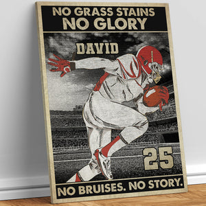 No Grass Stains No Glory No Bruises No Story Personalized Football Canvas Print, Gift For Football Lovers - Poster & Canvas - GoDuckee