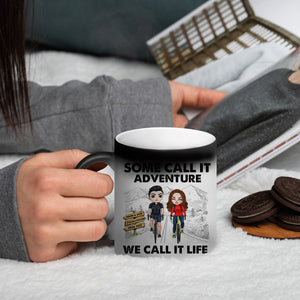 Some Call It Adventure, We Call It Life Personalized Cycling Couple Magic Mug - Magic Mug - GoDuckee