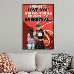Personalized Basketball Couple Poster - I Promise To Love You Even When We're Old Success - Poster & Canvas - GoDuckee