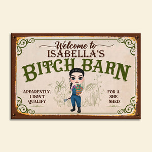 Apparently I Don't Qualify For A She Shed, Personalized Metal Sign, Gift For Gardening Girl - Metal Wall Art - GoDuckee