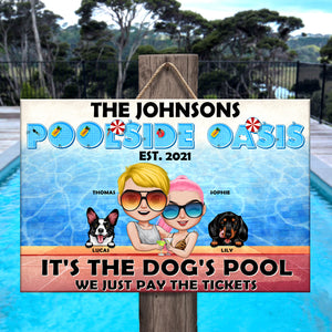It's The Dog's Pool Personalized Pool Metal Sign, Gift For Couple - Metal Wall Art - GoDuckee