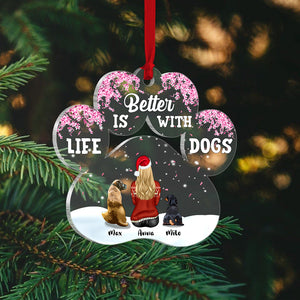 Life Is Better With Dogs Personalized Dog Girl Ornament, Christmas Tree Decor - Ornament - GoDuckee