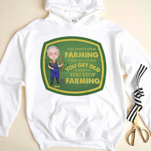 You Get Old When You Stop Farming Personalized Farmer Shirts - Shirts - GoDuckee