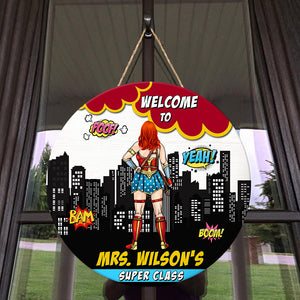 Welcome To Super Class Personalized Teacher Round Wooden Sign - Wood Sign - GoDuckee