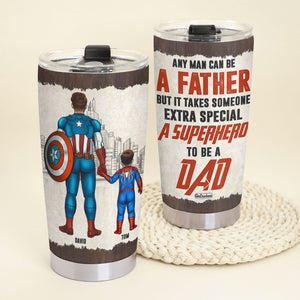Any Man Can Be A Father Personalized Father Tumbler Cup, Gift For Father - Tumbler Cup - GoDuckee