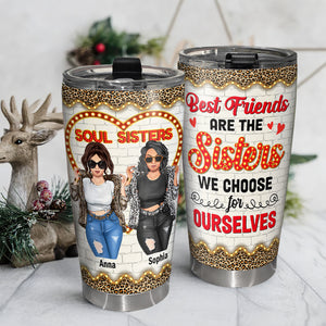 Best Friends Are The Sisters We Choose For Ourselves Personalized Friends Tumbler, Gift For Friends - Tumbler Cup - GoDuckee