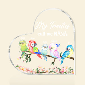 My Tweeties Call Me, Gift For Grandma, Personalized Heart Shaped Acrylic Plaque, Birds Acrylic Plaque, Mother's Day Gift - Decorative Plaques - GoDuckee