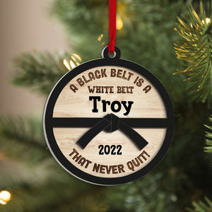 A Black Belt Is A White Belt That Never Quit Personalized Karate Ornament, Christmas Tree Decor - Ornament - GoDuckee