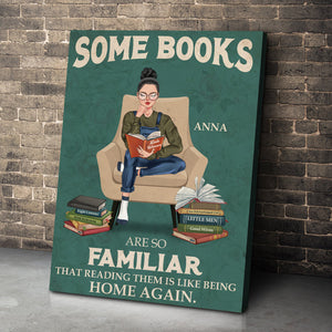 Personalized Reading Girl Poster - Some Books Are So Familiar That Reading Them Is Like Being Home Again - Poster & Canvas - GoDuckee