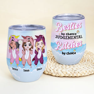 Besties By Chance Judgemental B!tch By Choice, Unicorn Besties Wine Tumbler - Wine Tumbler - GoDuckee