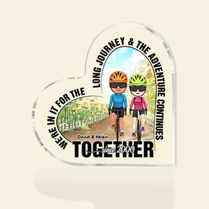 We're In It For The Long Journey & The Adventure Continues, Cycling Couple Heart Shaped Acrylic Plaque - Decorative Plaques - GoDuckee