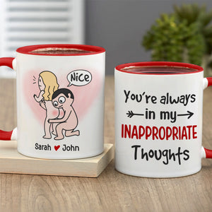 You're Always In My Inappropriate Thoughts - Personalized Couple Mug - Gift For Couple - Coffee Mug - GoDuckee