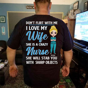 Nurse I Love My Wife She Is A Crazy Nurse Personalized Shirts - Shirts - GoDuckee