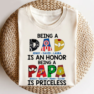Father Being A Dad Is An Honor Being A Papa Is Priceless Personalized Shirts - Shirts - GoDuckee