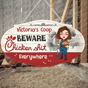 Beware Chicken Shit Everywhere Personalized Chicken Girl Wood Sign, Gift For Farmer - Wood Sign - GoDuckee