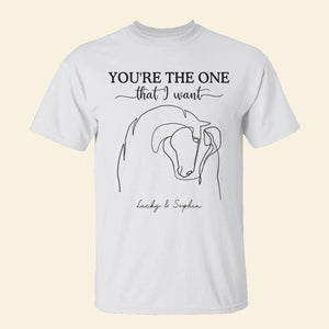 You Are The One That I Want, Personalized Horse Girl Shirt - Shirts - GoDuckee