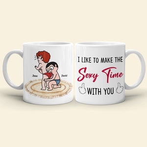 I Like To Make The Sexy Time With You - Personalized White Mug - Coffee Mug - GoDuckee