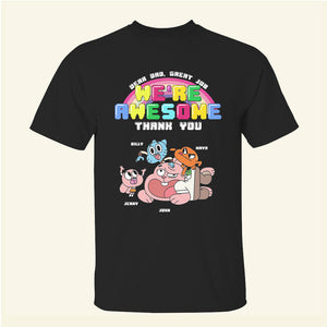 Dear Dad, Great Job - We're Awesome, Personalized Shirts, Gift For Dad, Grandpa, Uncle - Shirts - GoDuckee