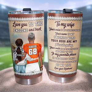 Personalized American Football Couple Tumbler - To My Wife - Love You To The End zone and Back - Tumbler Cup - GoDuckee