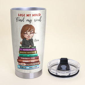 Personalized Book Lover Tumbler - Lose My Mind Find My Soul - Dreaming Girl - Tumbler Cup - GoDuckee