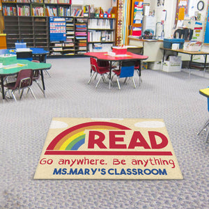 Rainbow Doormat - Custom Teacher's Name - Read, Go Anywhere Be Anything - Doormat - GoDuckee
