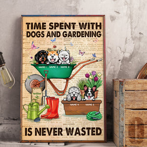 Personalized Dog Lover Poster - Time Spent With Dogs And Gardening Is Never Wasted - Custom Dog Breeds - Poster & Canvas - GoDuckee