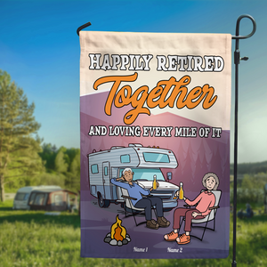 Personalized Gifts For Couple, Happily Retired Together - Custom Camping Flag - Flag - GoDuckee
