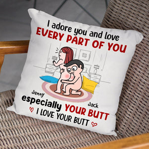 I Adore You And Love Every Part Of You Especially Your Butt - Personalized Couple Pillow - Gift For Couple - Pillow - GoDuckee