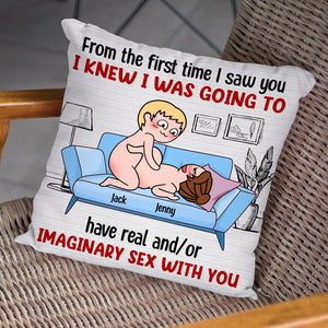 I Knew I Was Going To Have Real And/Or Imaginary Sex With You - Personalized Funny Couple Pillow - Pillow - GoDuckee