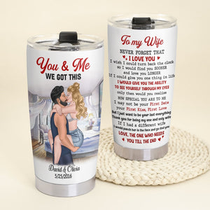 You & Me We Got This Personalized Couple Tumbler, Gift For Couple - Tumbler Cup - GoDuckee