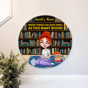 Where There's No Such Thing - Personalized Round Wooden Sign - Gift For Book Lover - Girl Sitting Reading Book - Wood Sign - GoDuckee