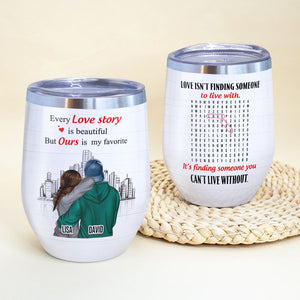 Personalized Hoodie Couple Wine Tumbler - Every Love Store Is Beautiful But Ours Is My Favorite - Wine Tumbler - GoDuckee