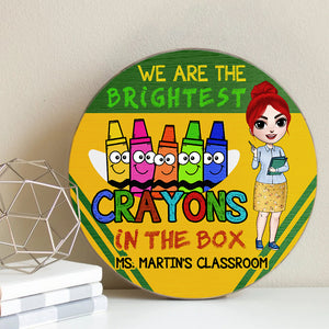 We Are The Brightest Crayons - Personalized Round Wooden Sign - Gift For Teacher - Chibi Teacher Front View - Wood Sign - GoDuckee