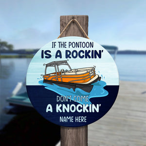 Personalized Pontoon Round Wooden Sign - If The Pontoon Is A Rockin' - Wood Sign - GoDuckee