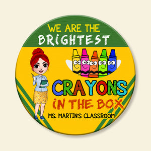 We Are The Brightest Crayons - Personalized Round Wooden Sign - Gift For Teacher - Chibi Teacher Front View - Wood Sign - GoDuckee
