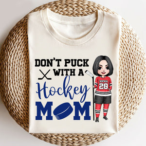 Don't Puck With A Hockey Mom - Personalized Shirts - Gift For Hockey Player - Female Hockey Front View - Shirts - GoDuckee