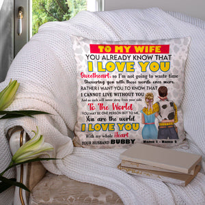 Personalized Gifts For Couples. To my wife, You Already Know That I Love You, Custom Pillow - Pillow - GoDuckee