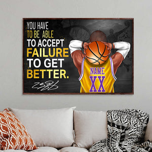 Personalized Basketball Player Poster - You Have To Be Able To Accept Failure To Get Better - Poster & Canvas - GoDuckee