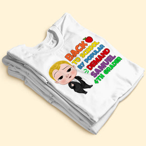 Back To School By Popular Demand, Personalized Shirt, Gift For Kids - Shirts - GoDuckee
