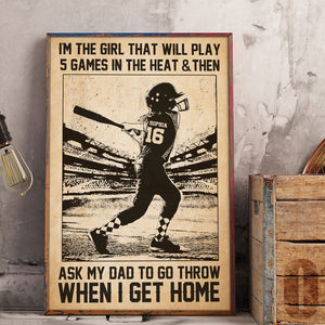 Personalized Softball Girl Poster - I Am The Girl That Will Play 5 Games In The Heat - Poster & Canvas - GoDuckee